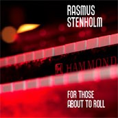 Rasmus Stenholm: For Those About to Roll